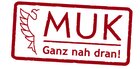 MUK - Ganz nah dran!